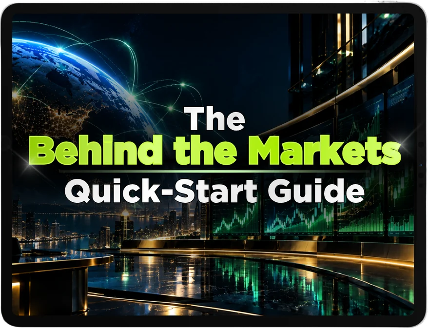The Behind the Markets Quick-Start Guide